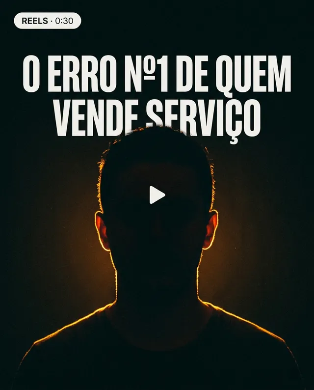 Post: O erro nº1 de quem vende serviço