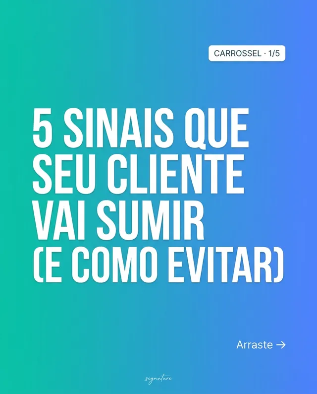 Post: 5 sinais que seu cliente vai sumir